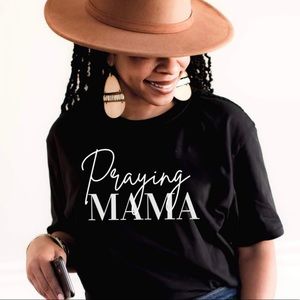 New “praying mama” t-shirt